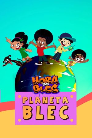 Hora do Blec – Planeta Blec (2021) poster