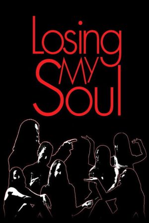 Losing My Soul (2016) poster