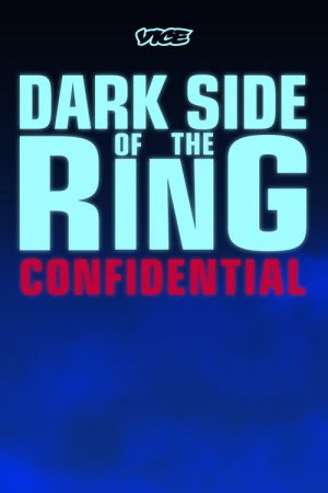 Dark Side of the Ring: Confidential (2021) poster