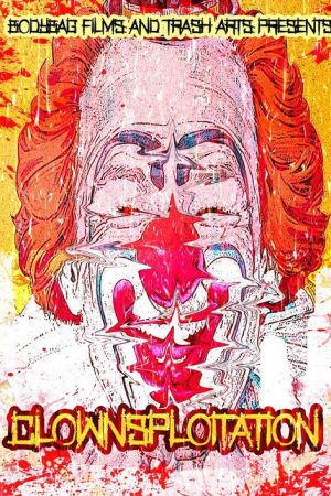 Clownsploitation (2018) poster