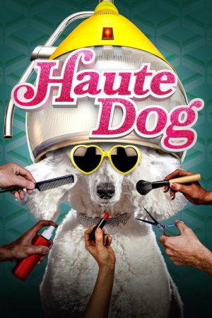 Haute Dog (2020) poster