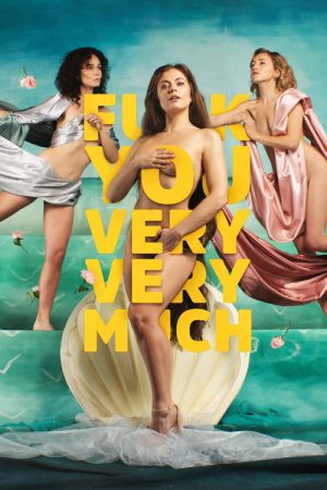 F*** You Very, Very Much (2021) poster