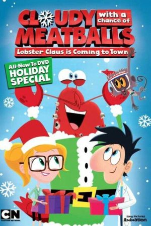 Cloudy with a Chance of Meatballs: Lobster Claus Is Coming to Town (2017) poster