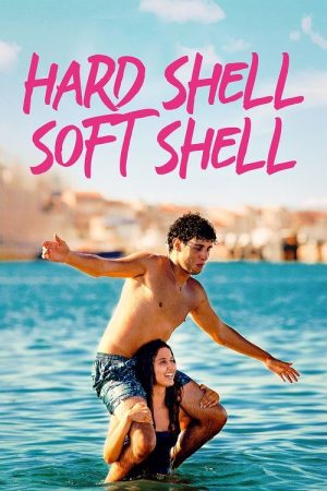 Hard Shell, Soft Shell (2021) poster