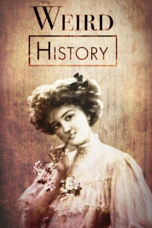 Weird History (2018) poster