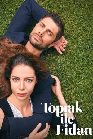 Toprak ile Fidan (2022) poster