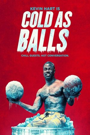 Kevin Hart: Cold As Balls (2018) poster