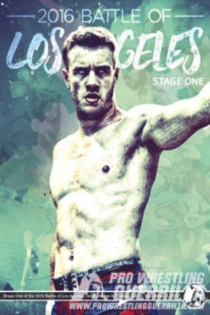 PWG: 2016 Battle of Los Angeles – Stage One (2016) poster