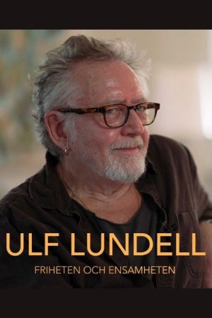 Ulf Lundell – friheten och ensamheten (2020) poster