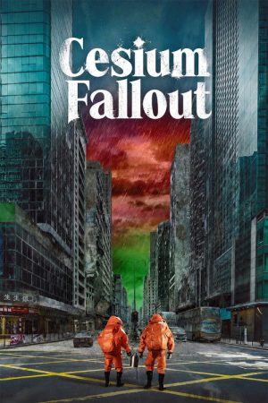 Cesium Fallout (2024) poster