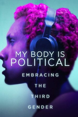 My Body is Political (2017) poster
