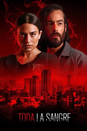 Toda la sangre (2022) poster