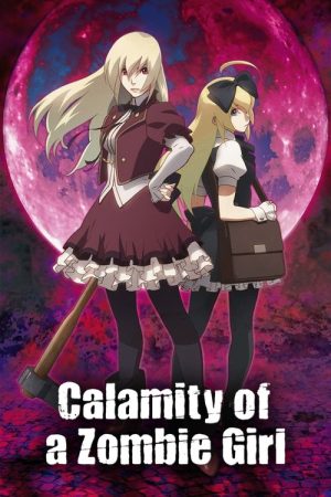 Calamity of a Zombie Girl (2018) poster