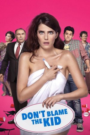 Don’t Blame the Kid (2016) poster