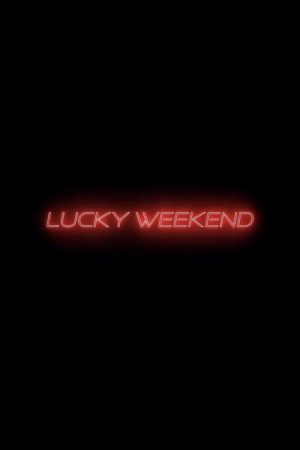 Lucky Weekend (2026) poster