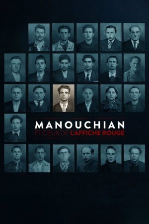 Missak Manouchian and the Red Poster (2024) poster