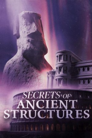Secrets of Ancient Structures (2025) poster