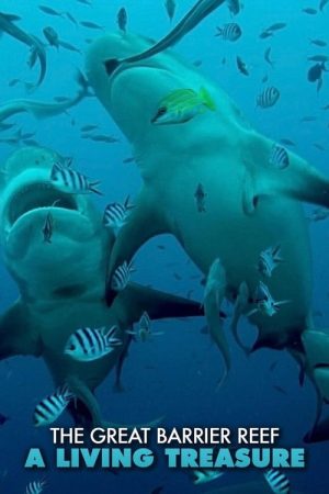 The Great Barrier Reef: A Living Treasure (2021) poster