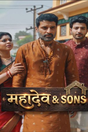 Mahadev & Sons (2026) Web Series — Cast, Story & Where to Watch | MovieLinkBD poster
