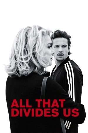 All That Divides Us (2017) poster