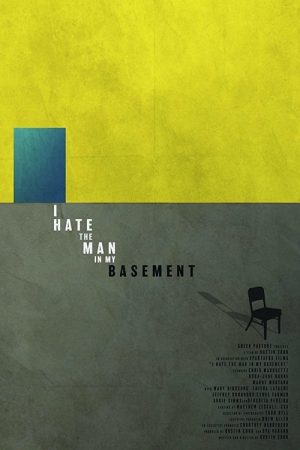 I Hate the Man in My Basement (2020) poster