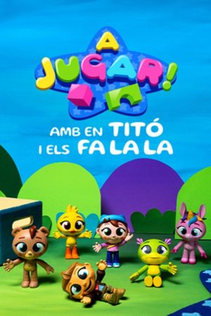 A jugar! Amb en Titó i els Fa La La (2025) poster