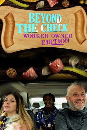Beyond the Check: Worker Owner Edition (2020) poster