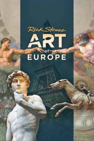 Rick Steves’ Art of Europe (2022) poster