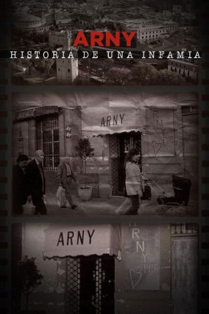 Arny, historia de una infamia (2023) poster