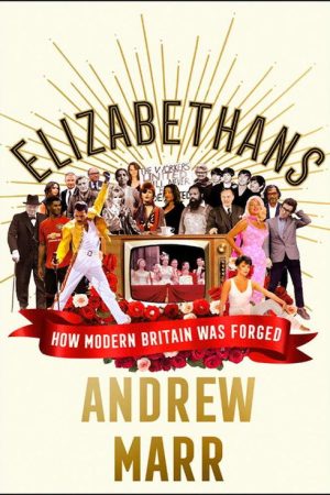 New Elizabethans with Andrew Marr (2020) poster
