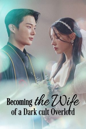 Becoming the Wife of a Dark Cult Overlord (2025) poster