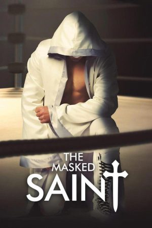 The Masked Saint (2016) poster