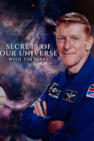 Secrets of Our Universe with Tim Peake (2023) poster