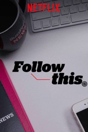 Follow This (2018) poster