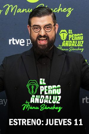 El Perro Andaluz By Manu Sánchez (2026) poster