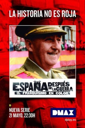 España después de la guerra: el franquismo en color (2019) poster