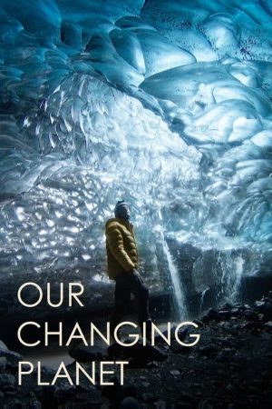 Our Changing Planet (2022) poster
