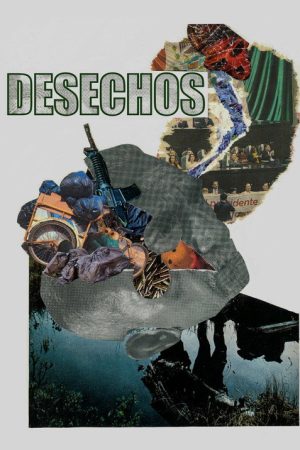 Desechos (2026) poster