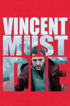 Vincent Must Die (2023) poster