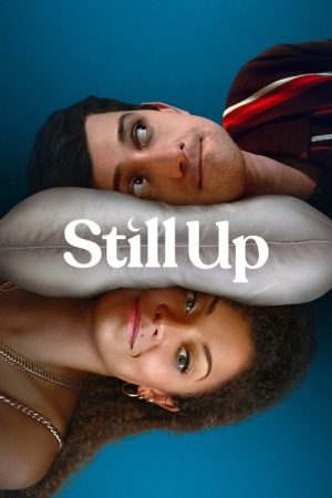 Still Up (2023) poster