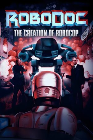 RoboDoc: The Creation of RoboCop (2023) poster