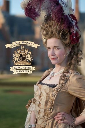 Lucy Worsley’s Royal Myths & Secrets (2020) poster