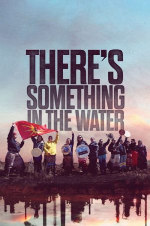 There’s Something in the Water (2019) poster