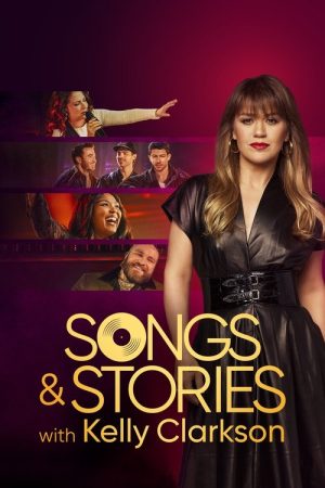 Songs & Stories with Kelly Clarkson (2025) poster