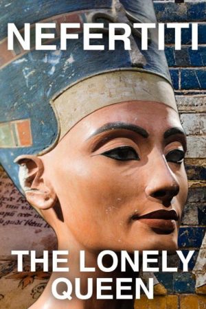Nefertiti – The Lonely Queen (2020) poster
