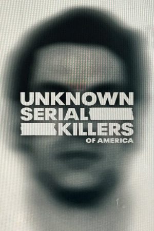 Unknown Serial Killers of America (2025) poster