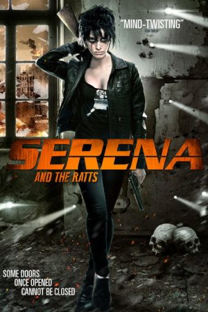 Serena and the Ratts (2012) poster