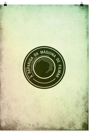 A Rapariga da Máquina de Filmar (2012) poster