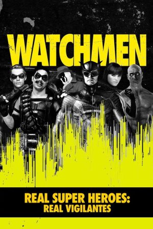 Real Super Heroes: Real Vigilantes (2009) poster