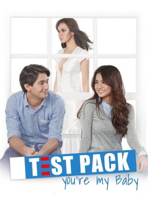 Test Pack, You’re My Baby (2012) poster